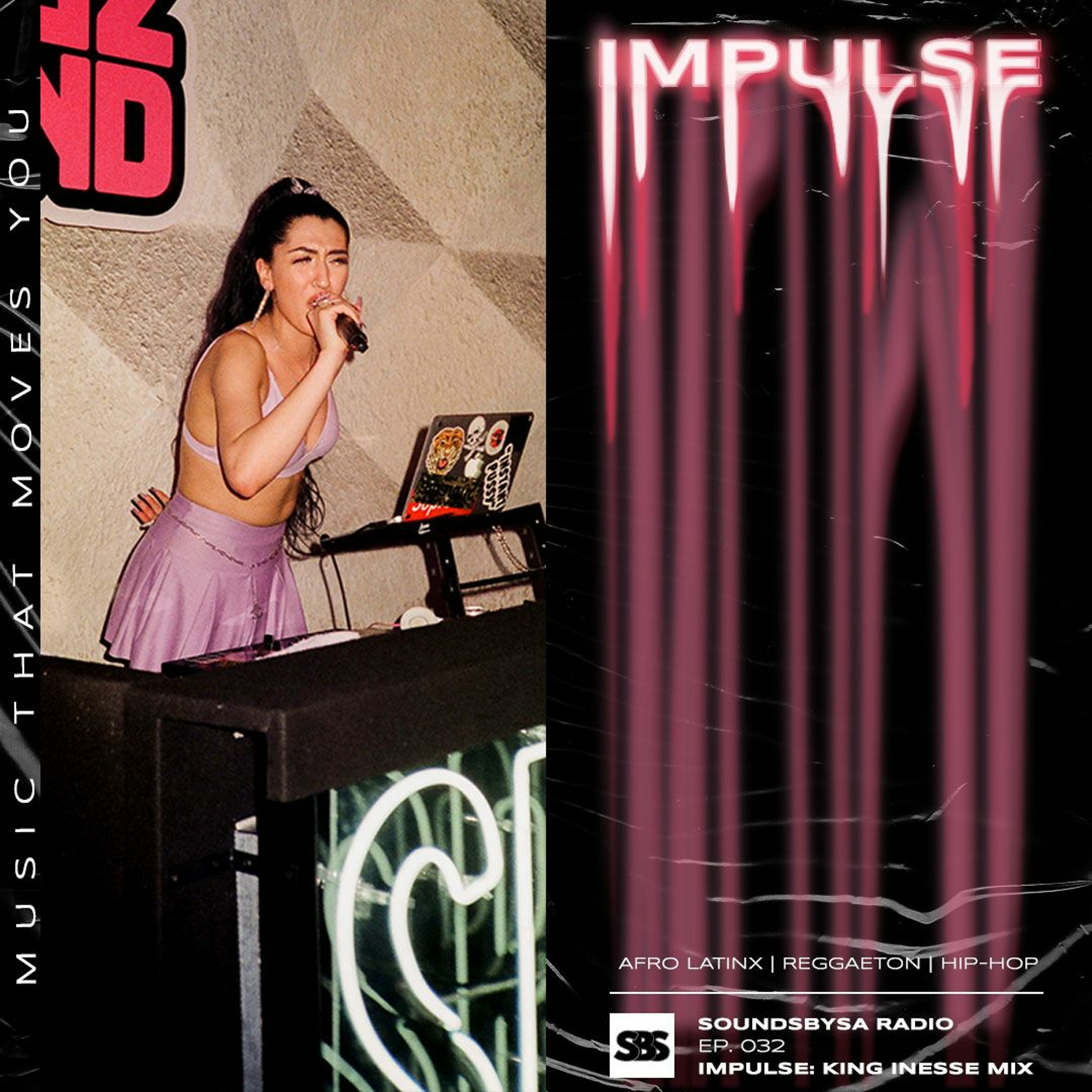 IMPULSE: KingInesse Mix - Ep. 032