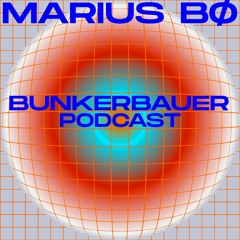 BunkerBauer Podcast 25 Marius Bø