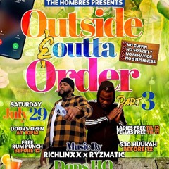 Richlinxx X Ryzmatic Live @ Outisde & Outta Order Pt3 [90% Gal Songs] July 2023.mp3