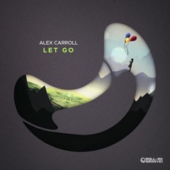 Alex Carroll - Let Go - Preview - OUT NOW ON ROLL-IN GROOVE