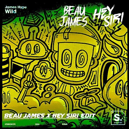 WILD (BEAU JAMES X HEY SIRI EDIT)