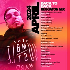 DJ NOSTRA - APRIL 2024 BACK TO BACK REGGAETON MIX