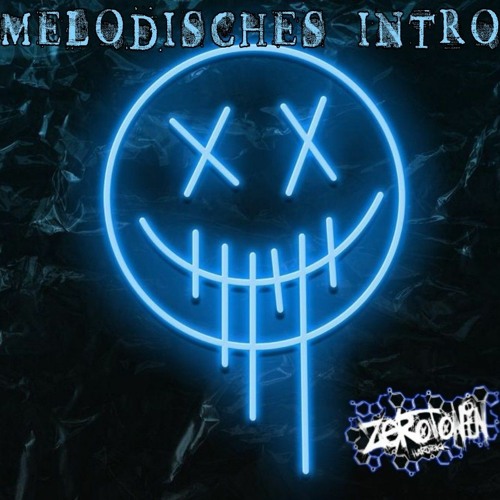 ZEROTONIN Melodisches 100 Follower Intro