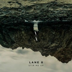 Lane 8 - Stir Me Up (Limetra Remix)