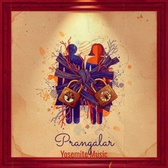 Prangalar - Yosemite Music