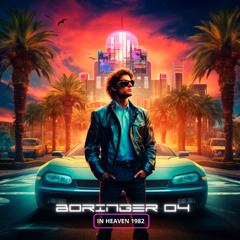 BORINGER 04 - Menir 60 FM [Dreams Come True Music]