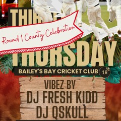 Thirsty Thursday 27.7.23 (Bay Club) @qskull @freshkidd441 [Live Audio]