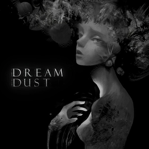 Stream Dream Dust by KIVΛMKII  Listen online for free on SoundCloud