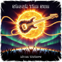 Shock The Sun