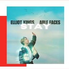 Elliot Kings - Stay (with Able Faces) (Ian Buller Remix)