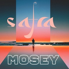 Safra | mosey