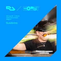 RA Live - Susobrino - Horst Arts & Music 2024, Belgium