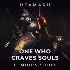One Who Craves Souls [Demon's Souls OST Metal Cover]