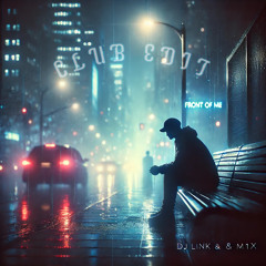 Front Of Me (Club Edit)