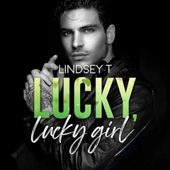 Livre Audio Gratuit 🎧 : Lucky, Lucky Girl, De Lindsey T.