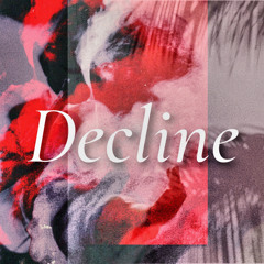 Decline (ft. ayojeezy)