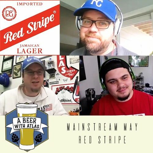 Red Stripe - Mainstream May 2020 - Ep 3 - A Beer With Atlas 91
