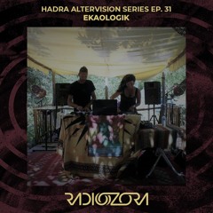 EKAOLOGIK | Hadra Altervision Series Ep. 31 | | 27/03/2022