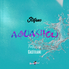 Aquashow (Feat. Castelani)