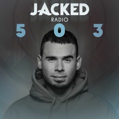 Afrojack Presents JACKED Radio - 503