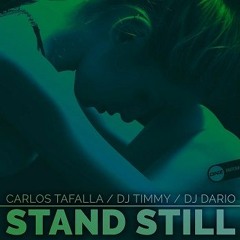 Carlos Tafalla, Dj Timmy & Dj Dario - Stand Still (DNZ Records)