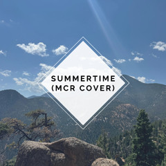 Summertime (My Chemical Romance Cover)