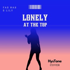 Lonely at the top - Asake (HysTone: Fa$ Nas)