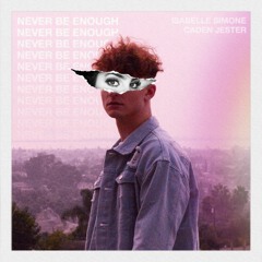 Isabelle Simone & Caden Jester - Never Be Enough