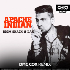 Apache Indian - Boom Shack-A-Lak (DMC Cox Edit)