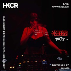 MIXER KILLAZ W/ MAI - 18/10/2025