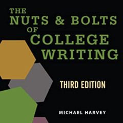 [Access] EBOOK 💌 The Nuts and Bolts of College Writing by  Michael Harvey [EPUB KIND