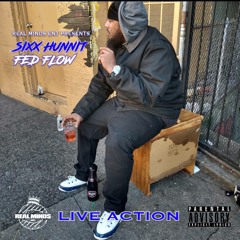 SIXX HUNNIT-FED FLOW