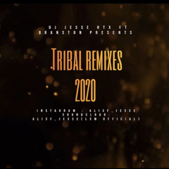 tribal remixes 2020 - branston ft Dj Jesse htx