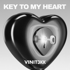 Key to my Heart - ViniT3kk