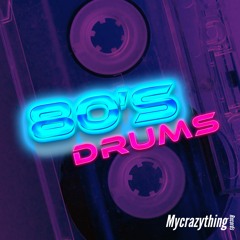 Mycrazything Sounds 80's Drums