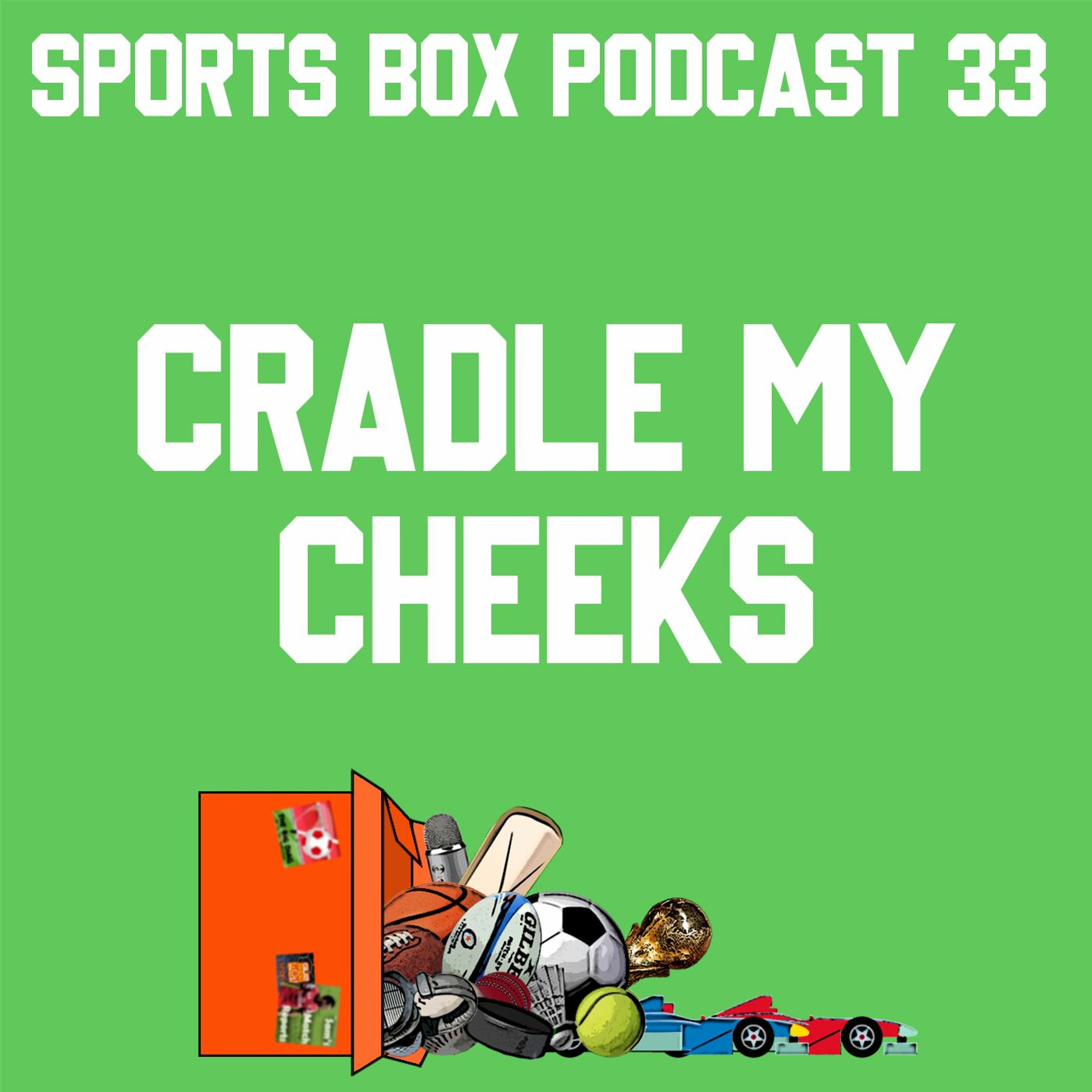 Sports Box 33 - Cradle My Cheeks