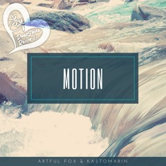 Artful Fox & KastomariN - Motion (Original Mix)