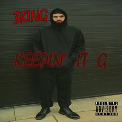 KEEPIN' IT G (prod. MstaBeaver) ♫