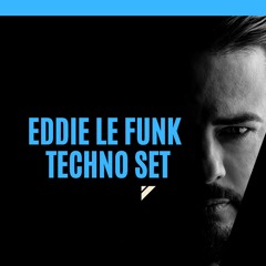 Eddie Le Funk Melodic Techno Set June 2021