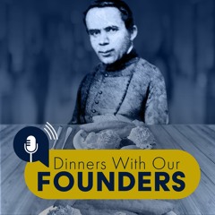 DINNERS WITH OUR FOUNDERS - Ep. 1 - St. John Neumann