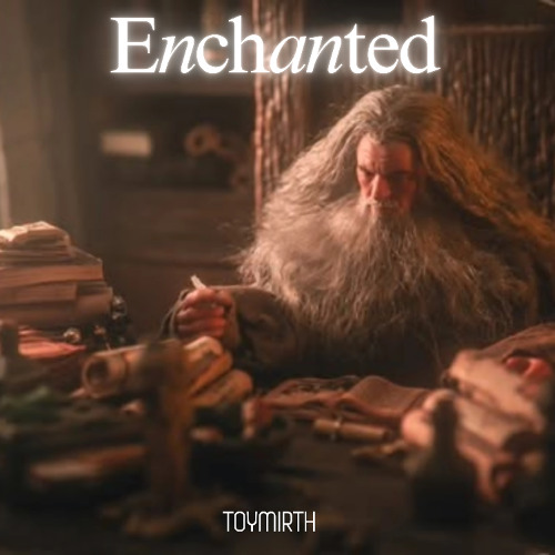 Enchantment - Gandalf Intro by Toymirth, Toy Pic Community and Epic Toy Sound