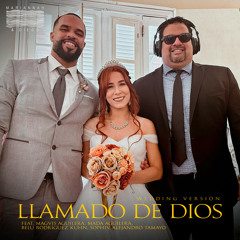 Llamado de Dios (Wedding Version) [feat. Sophiv, Belu Rodriguez Kuhn, Mada Aguilera, Magvis Aguilera & Alejandro Tamayo]