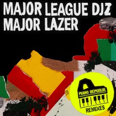 Major Lazer & Major League Djz 'Piano Republik Remixes'