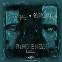 Syke n' Sugarstarr - Ticket 2 Ride (YolaDisko Remix)