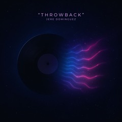 Throwback - Jere Dominguez [UNRLSD]