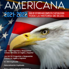 VIEW EPUB 📤 CIUDADANIA AMERICANA 2021-2022: Guía de Estudio mas Completa y Actualiza