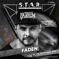 [DJ Set] FADEN - Live @ S.T.A.R. Festival 2023 | Wernau | Bunker Stage | 15.09.2023