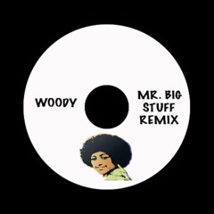 Jean Knight - Mr. Big Stuff (WOODY Remix)