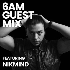 Guest Mix: NIKMIND