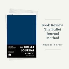 EP 810 Book Review The Bullet Journal Method